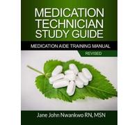 Msn Jane John-Nwankwo Rn Medication Technician Study Guide (Tascabile)