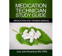 Msn Jane John-Nwankwo Rn Medication Technician Study Guide (Tascabile)