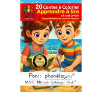 MSO Apprendre à lire - livre pour enfants de 5 6 7ans Lecture et coloriages: Méthode Syllabique Orale ponts phonétiques: Compréhension de textes et Fluence CP CE1 20 Contes à colorier DYS
