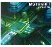 Mstrkrft - Work on You