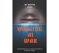 Msytr Ahmed Ragab Ali Abdelghany Nursing AI war (Tascabile)