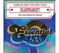 Mt Carmel Baptist Church Choir No 1 - Come On Don'T You Want To Go / Do You Know My