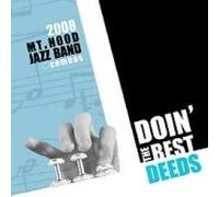 MT. HOOD JAZZ BAND - DOIN' THE BEST DEEDS