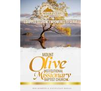 Mt. Olive Institutional Missionary Baptist Church - New Membership & Discipleship Manual