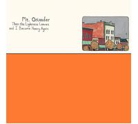 Mt. Oriander Then the Lightness Leaves and I Become Heavy Again (Vinyl LP)