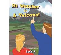 Mt Watcher Is A Volcano!: Book 9
