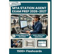 MTA STATION AGENT EXAM PREP 2026-2027: 3,000+ Practice Questions, 11 Full-Length Tests, Digital Flashcards & Advanced Exam Simulators To Pass with Confidence