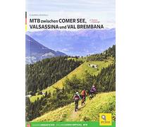 MTB Dal Lago Di Como Alla Valsassina E Val Brembana. Ediz Tedesca