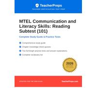 MTEL Communication and Literacy Skills: Reading Subtest (101): Complete 2026 Study Guide with Two Full-Length Practice Tests, Answer Explanations, and ... Massachusetts Tests for Educator Licensure