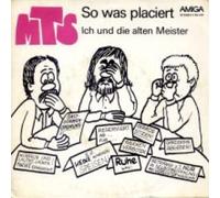 MTS - So Was Placiert / Ich Und Die Alten Meister - AMIGA - 4 56 436