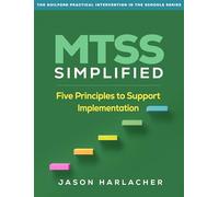 MTSS Simplified: Five Principles to Support Implementation