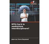 MTU-Cos'è la mediazione interdisciplinare?