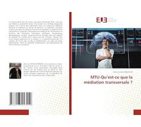 MTU-Qu'est-ce que la médiation transversale ?