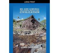Mu and Lemuria: The Sunken Megalithic Civilization: 3