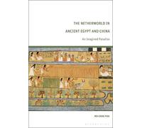 Mu-chou Poo The Netherworld in Ancient Egypt and China (Tascabile)