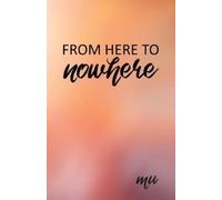 Mu From Here to Nowhere (Tascabile)