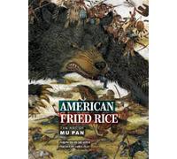 American Fried Rice: The Art of Mu Pan