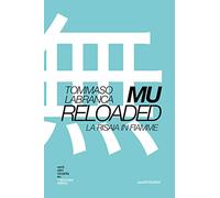 Mu Reloaded. La risaia in fiamme