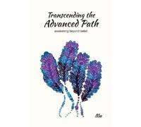 Mu Transcending the Advanced Path (Tascabile)
