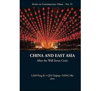 Mu Yang China And East Asia: After The Wall Street Crisis (Copertina rigida)