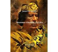 Muammar Gheddafi e la Libia