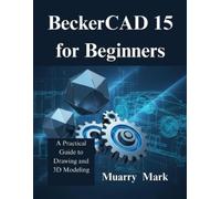 Muarry Mark BeckerCAD 15 for Beginners (Tascabile)