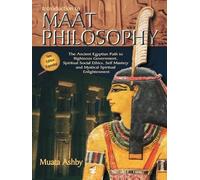 Muata Abhaya Ashby Ashby, Muata The Wisdom of Maati (Tascabile)