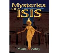 Muata Abhaya Ashby Mysteries of Isis (Tascabile)