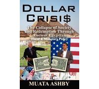 Muata Ashby Dollar Crisis (Tascabile)