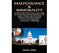 Muata Ashby Malfeasance & Immorality (Tascabile)