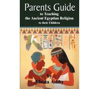 Muata Ashby Parent's Guide to the Ausarian Resurrection (Tascabile)
