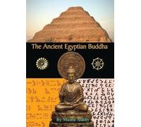 Muata Ashby The Ancient Egyptian Buddha (Copertina rigida)