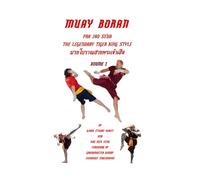 Muay Boran: Pra Jao Seua The Legendary Tiger King Style