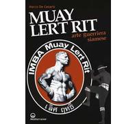 Muay Lert Rit. Arte guerriera siamese