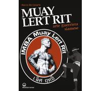 Muay Lert Rit. Arte guerriera siamese - [Edizioni Mediterranee]