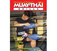 Muay Thai - Pt. 3 Mechanics & Drills