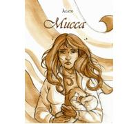 Mucca di Àgato, 2016, Youcanprint