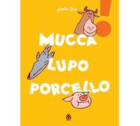 Mucca lupo porcello