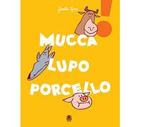 Mucca lupo porcello