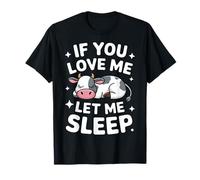 Mucca se mi ami lasciami dormire Maglietta