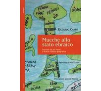 Mucche allo stato ebraico. Svarioni da un Paese a scarsa cultura geografica