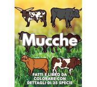 Mucche: fatti e libro da colorare: Libro di attività per bambini dai 2 ai 16 anni