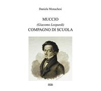 Muccio (Giacomo Leopardi) – Compagno di scuola
