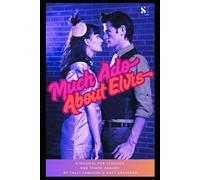 Much Ado About Elvis: A large cast musical for schools and youth groups
