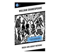 Much Ado About Nothing: A Classic Tale of Misunderstandings and Wit in 16th Century Messina