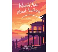 Much Ado About Nothing: A PLAY