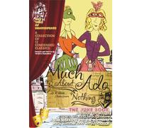 MUCH ADO ABOUT NOTHING by William Shakespeare; Condensed and Written by Suchitra Ramadurai; Hardcover: 'One Year of Shakespeare' - The June Book