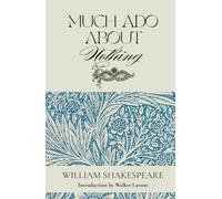 Much Ado About Nothing by William Shakespeare | With Introduction and Biographical Note | Hazelnut Books