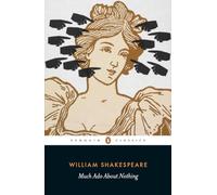 William Shakespeare – Much Ado About Nothing – Penguin Books