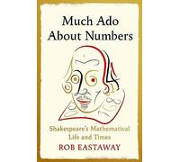 Rob Eastaway Much Ado About Numbers (Copertina rigida)